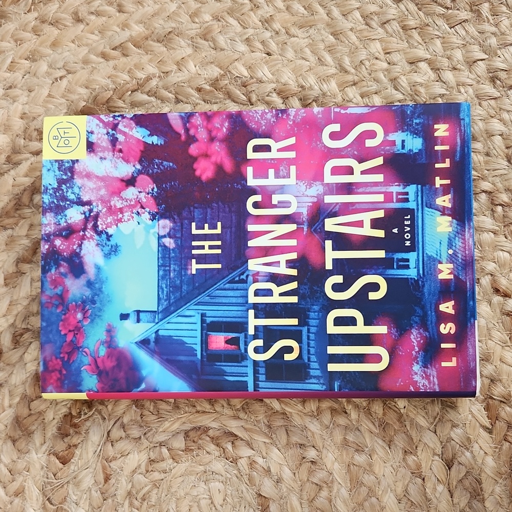 The Stranger Upstairs by Lisa M. Matlin